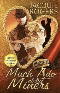 Jacquie Rogers - Much Ado About Miners, Häftad
