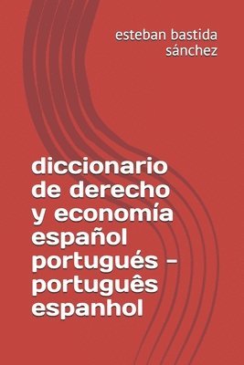 diccionario de derecho y economia espanol portugues - portugues espanhol 1