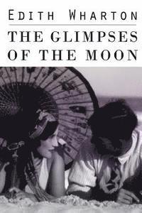 bokomslag The Glimpses of the Moon