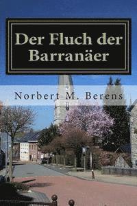 bokomslag Der Fluch der Barranaeer: Ein Politthriller