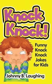 bokomslag Knock Knock!: Funny Knock Knock Jokes for Kids