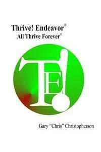 bokomslag Thrive! Endeavor - All Thrive Forever: All Thrive Forever