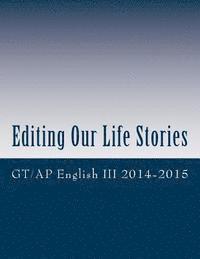bokomslag Editing Our Life Stories: An Anthology