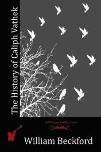 William Beckford - The History of Caliph Vathek, Häftad