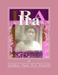 bokomslag Ira: The woman who fathered, mentored, and provided for 7+ children in tough times