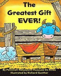 The Greatest Gift EVER! 1