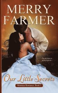 Merry Farmer - Our Little Secrets, Häftad