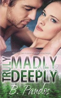 bokomslag Truly Madly Deeply, Vol. 2