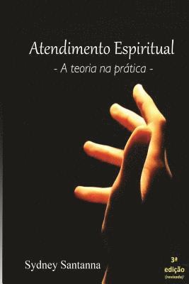 bokomslag Atendimento Espiritual: A Teoria Na PR