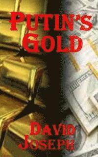 bokomslag Putin's Gold (Korea Trilogy Book Three)