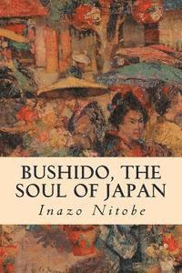 bokomslag Bushido, the Soul of Japan