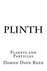 bokomslag Plinth: Planets and Particles