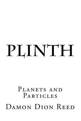 Plinth: Planets and Particles 1