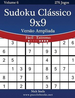 Nick Snels - Sudoku Clássico 9x9 Versão Ampliada - Fácil ao Extremo - Volume 6 - 276 Jogos, Häftad
