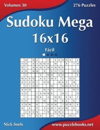 bokomslag Sudoku Mega 16x16 - Fácil - Volumen 30 - 276 Puzzles
