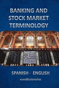 bokomslag banking and stock market terminology spanish english