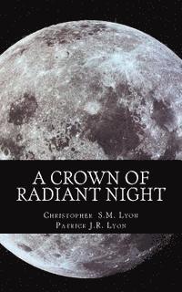 bokomslag A Crown of Radiant Night