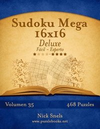 bokomslag Sudoku Mega 16x16 Deluxe - De Fácil a Experto - Volumen 35 - 468 Puzzles