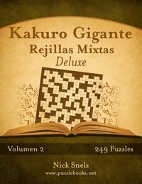 bokomslag Kakuro Gigante Rejillas Mixtas Deluxe - Volumen 2 - 249 Puzzles