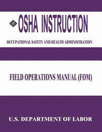 bokomslag OSHA Instruction: Field Operations Manual (FOM)