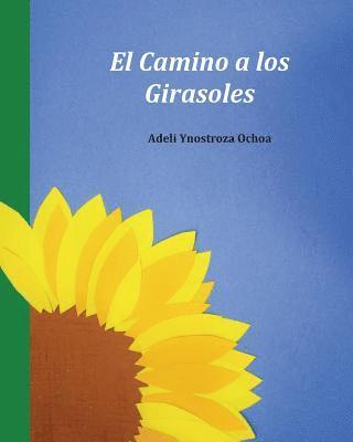 El Camino a los Girasoles 1