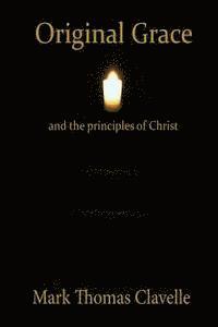 bokomslag Original Grace and The Principles of Christ