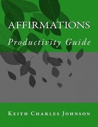 bokomslag Affirmations Productivity Guide