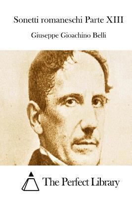 Giuseppe Gioachino Belli, The Perfect Library - Sonetti romaneschi Parte XIII, Häftad