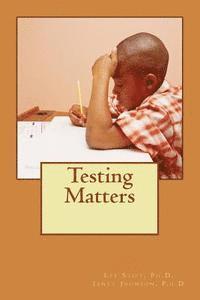 Lee V. Stiff, Janet L. Johnson - Testing Matters, Häftad