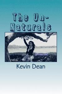 The Un-Naturals: Willow's Creek School For The Unaturally Gifted