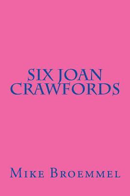 bokomslag Six Joan Crawfords