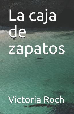 Victoria Roch - La Caja de Zapatos, Häftad