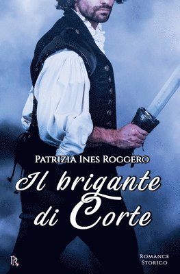 bokomslag Il brigante di Corte