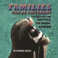 bokomslag Families Can Be Different: Foster Care And Adoption In The Animal Kingdom