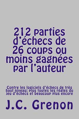 bokomslag 212 parties d'echecs de 26 coups ou moins gagnees par l'auteur