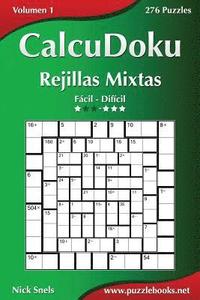 bokomslag CalcuDoku Rejillas Mixtas - De Fácil a Difícil - Volumen 1 - 276 Puzzles