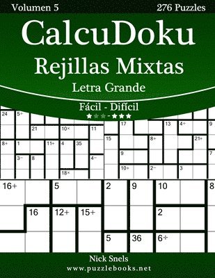 bokomslag CalcuDoku Rejillas Mixtas Impresiones con Letra Grande - De Fácil a Difícil - Volumen 5 - 276 Puzzles