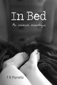 In Bed: An Intimate Monolgue 1