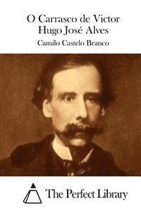 bokomslag O Carrasco de Victor Hugo José Alves