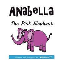 bokomslag Anabella The Pink Elephant