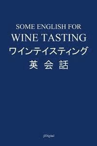 Jl Digital - Some English for Wine Tasting, Häftad