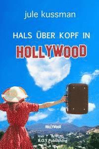 bokomslag Hals über Kopf in Hollywood