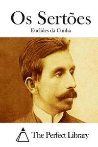 Euclides Da Cunha, The Perfect Library - Os Sertões, Häftad