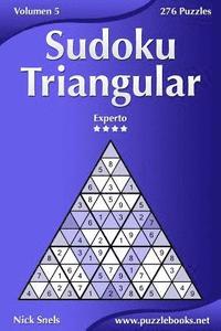 bokomslag Sudoku Triangular - Experto - Volumen 5 - 276 Puzzles