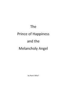 bokomslag The Prince of Happiness and the Melancholy Angel