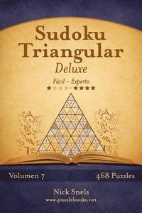 bokomslag Sudoku Triangular Deluxe - De Fácil a Experto - Volumen 7 - 468 Puzzles