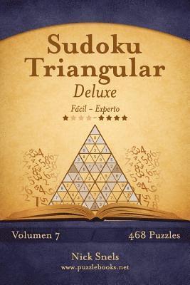 bokomslag Sudoku Triangular Deluxe - De Fácil a Experto - Volumen 7 - 468 Puzzles