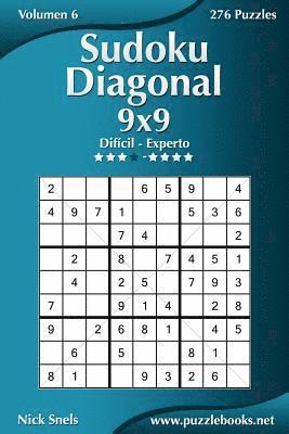 Sudoku Diagonal 9x9 - Difícil a Experto - Volumen 6 - 276 Puzzles 1