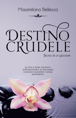 bokomslag Destino crudele: Storia di un giovane