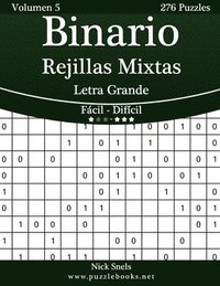 bokomslag Binario Rejillas Mixtas Impresiones con Letra Grande - De Fácil a Difícil - Volumen 5 - 276 Puzzles